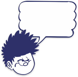 Dennis speech bubble 1